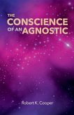 The Conscience of An Agnostic (eBook, ePUB)