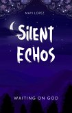 Silent Echos (eBook, ePUB)