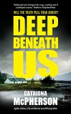 Deep Beneath Us (eBook, ePUB)