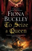 To Seize a Queen (eBook, ePUB) To Seize a Queen (eBook, ePUB)