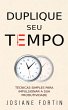 Duplique Seu Tempo (eBook, ePUB) - Bild 1