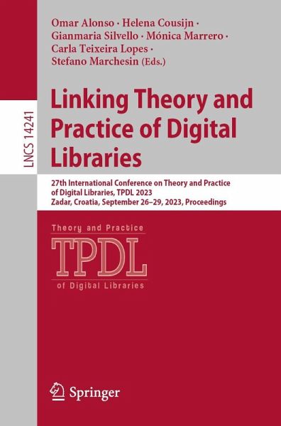 Linking Theory and Practice of Digital Libraries (eBook, PDF) Linking Theory and Practice of Digital Libraries (eBook, PDF)
