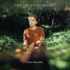 The Twilight Glow - Kowalski,Trevor