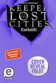 Keeper of the Lost Cities - Enthüllt (Band 9,5) (Keeper of the Lost Cities) (eBook, ePUB)