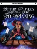 Lottery Player's Whimsical Guide To Winning (eBook, ePUB)