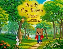 Buddy the Brave Bear (eBook, ePUB) - Johnson, Levino L; Johnson, Min Kyoung P