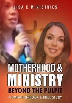 Motherhood and Ministry (eBook, ePUB) - C. Ministries, Lisa