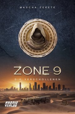 Zone 9: Die Verschollenen (eBook, ePUB) - Fekete, Mascha