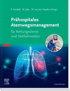 Prähospitales Atemwegsmanagement für Rettungsdienst und Notfallmedizin (eBook, ePUB)