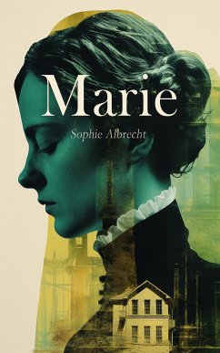 Marie (eBook, ePUB) - Albrecht, Sophie