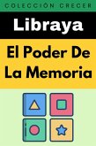 ¿El Poder De La Memoria (Colección Crecer, #20) (eBook, ePUB)