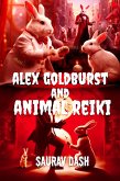 Alex Goldburst and Animal Reiki (The Mystery of Energy Healing) (eBook, ePUB)