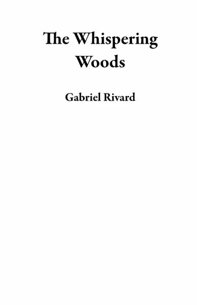 The Whispering Woods (eBook, ePUB) The Whispering Woods (eBook, ePUB)