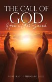 The Call of God - How I Got Saved (eBook, ePUB) The Call of God - How I Got Saved (eBook, ePUB)