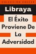 El Éxito Proviene De La Adversidad... - Bild 1