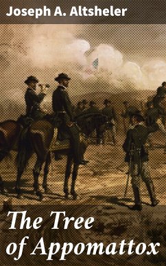 The Tree of Appomattox (eBook, ePUB) - Altsheler, Joseph A.