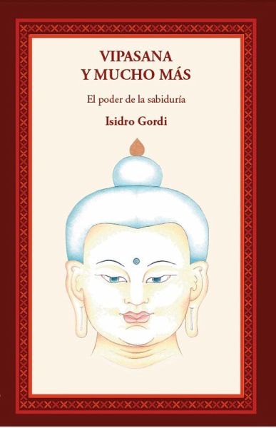 Vipasana y mucho más (eBook, ePUB)