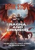 Ragna and Crimson: An Unlikely Alliance Against the Dragon Kings (eBook, ePUB)