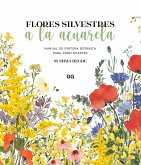Flores silvestres a la acuarela (eBook, PDF) Flores silvestres a la acuarela (eBook, PDF)