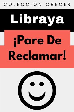 Cover ¡Pare De Reclamar! (Colección Crecer, #12) (eBook, ePUB)