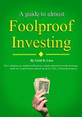 A Guide to Almost Foolproof Investing (eBook, ePUB)