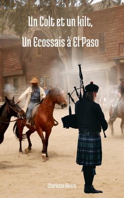 Cover Un Colt et un Kilt, Un Ecossais à El Paso (eBook, ePUB)