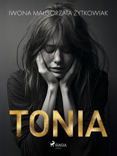 Tonia (eBook, ePUB) - Żytkowiak, Iwona Małgorzata