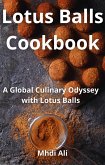 Lotus Balls Cookbook (eBook, ePUB)