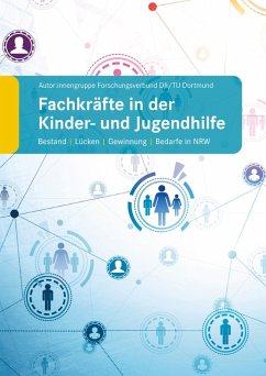 Fachkräfte in der Kinder- und Jugendhilfe (eBook, PDF) - Autor:innengruppe Forschungsverbund DJI TU Dortmund