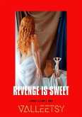 Revenge is Sweet   Love Lust & Sex (eBook, ePUB)