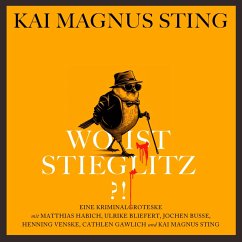 Wo ist Stieglitz?! (MP3-Download) - Sting, Kai Magnus