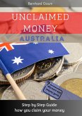 Unclaimed Money - Step by Step Guide how you claim your money (eBook, ePUB)