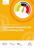 Fachkräftebarometer Frühe Bildung 2023 (eBook, PDF)