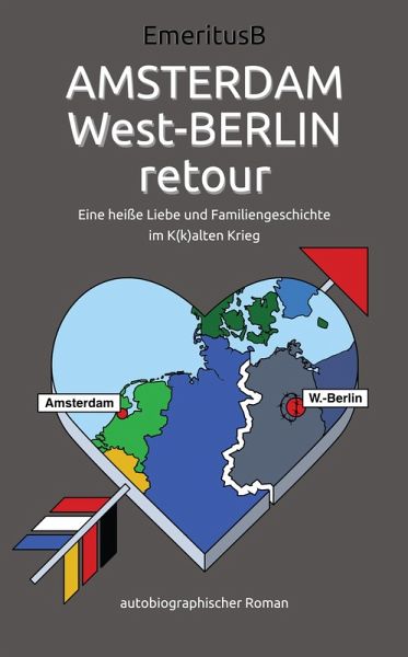 AMSTERDAM West-BERLIN retour (eBook, ePUB) AMSTERDAM West-BERLIN retour (eBook, ePUB)