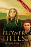 Flower in the Hills (Norma Jean Lutz Classic Collection, #1) (eBook, ePUB)