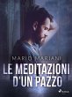 Le meditazioni d'un pazzo (eBook, ePUB) - Bild 1