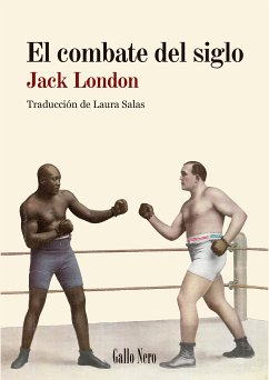 El combate del siglo (eBook, ePUB) - London, Jack