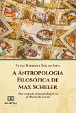 A Antropologia Filosófica de Max Scheler (eBook, ePUB)