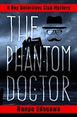 The Phantom Doctor (Boy Detectives Club, #1) (eBook, ePUB)