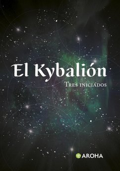 El Kybalion (eBook, ePUB) - Iniciados, Tres