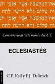 Comentario al texto hebreo del Antiguo Testamento-Eclesiastés (eBook, ePUB)