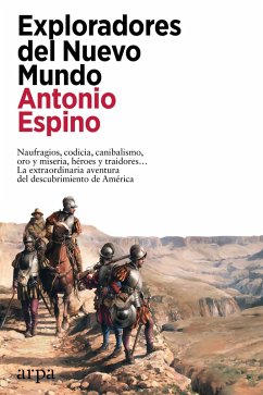 Exploradores del Nuevo Mundo (eBook, ePUB) - Espino, Antonio
