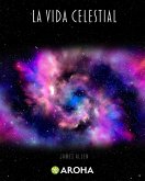 La vida celestial (eBook, ePUB)