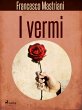 I vermi (eBook, ePUB) - Bild 1