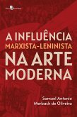 A influência Marxista-Leninista na Arte Moderna (eBook, ePUB)