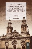 Catálogo del Fondo de Música de la Catedral de Santiago de Chile (eBook, ePUB)