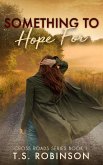 Something to Hope For (Crossroads Series, #1) (eBook, ePUB)