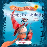 Eine große Freundschaft / Mats und Mathilde Bd.1 (MP3-Download)