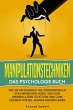 Manipulationstechniken: Das Psychologie... - Bild 1