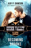 Becoming Brooke (Quinn Valley Ranch, #1) (eBook, ePUB)